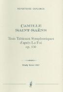 Trois Tableaux Symphoniques d'aprés 'La Foi' op. 10 