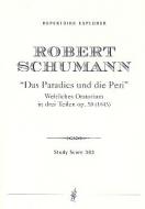 Das Paradies und die Peri Oratorium op. 50 
