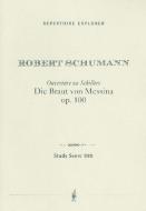 Ouvertüre zu Schillers 'Die Braut von Messina' op. 100 
