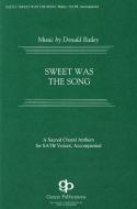 Sweet Was The Song 