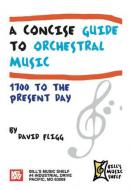 A Concise Guide To Orchestral Music 