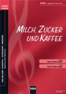 Milch, Zucker und Kaffee 