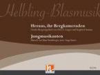 Heraus ihr Bergkameraden / Jungmusikanten 