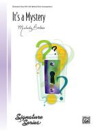 It's A Mystery 