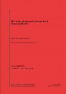 Wer weiss, wie das noch kimme deit 