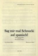 Sag mir mal Schnucki auf spanisch! 