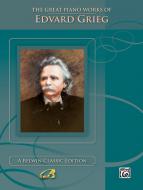 The Great Piano Works of Edvard Grieg 