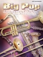 Big Pop Instrumental Solos for Alto Sax 