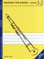 Making The Grade: Clarinet Grade 1-2 New Edition 