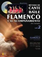 Metodo de Cante y Baile Flamenco y su Acompanamiento Vol.2 