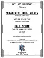 Whatever Lola Wants (Lola Gets) 