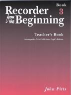 Recorder From The Beginning: Teacher's Book 3 