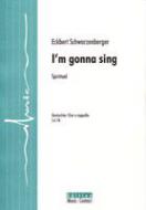 I m gonna sing 