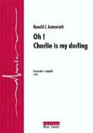 Oh! Charlie Is My Darling 
