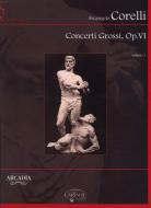 Concerti Grossi, Op. 6 Vol. 1 