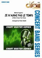 Je n'aurai pas le Temps / I Won't Have The Time 