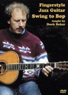 Fingerstyle Jazz Guitar Swing To Bop 