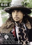 The Music Of Bob Dylan 