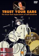 Trust Your Ears Drums 