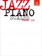 Jazz Piano Scales Grades 1-5 