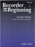 Recorder From The Beginning: Teacher's Book 1 
