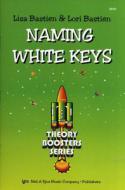 Bastien Theory Boosters: Naming White Keys 