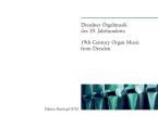 Dresdner Orgelmusik des 19. Jahrhunderts 