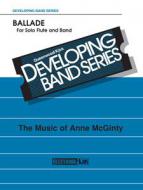 Ballade For Solo Flute And Band 