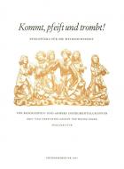 Kommt, pfeift und trombt! 