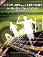 Warm-Ups And Exercises For The Blues/Rock Guitarist 