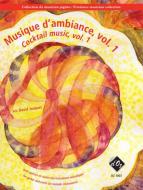 Collection du musicien pigiste, Musique d'ambiance Vol. 1 