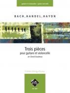 Trois pieces faciles (Bach, Handel, Haydn) 