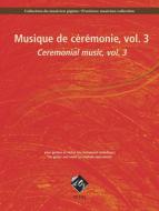 Collection du musicien pigiste, Musique de ceremonie Vol. 3 