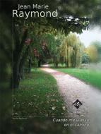 Cuando me vuelvo in el camino 