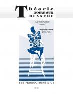 Theorie noire sur blanche, questionnaire Vol. 2 