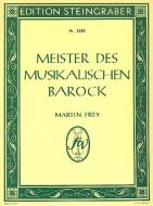 Meister des musikalischen Barock 