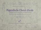 Figuralische Choral-Zierde 