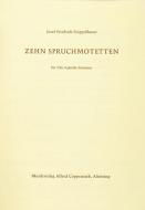 Zehn Spruchmotetten für 3 bis 4 gleiche Stimmen 