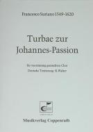 Turbae zur Johannes-Passion 