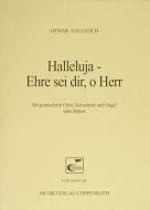 Halleluja - Ehre sei dir, o Herr 