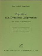 Orgelsätze zum Deutschen Liedproprium 