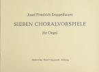 Sieben Choralvorspiele für Orgel 