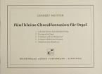 Fünf kleine Choralfantasien 