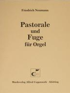 Pastorale und Fuge für Orgel 