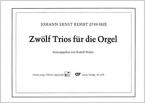 Zwölf Trios für die Orgel 