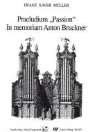 Praeludium Passion (in memoriam Anton Bruckner) 