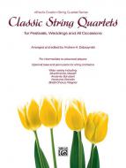 Classic String Quartets for Festivals, Weddings, and All Occasions 