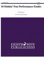 Ten Stinkin' Fun Performance Etudes 