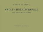 12 Choralvorspiele für Orgel manualiter 