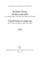 Ihr lieben Hirten, fürchtet euch nicht 